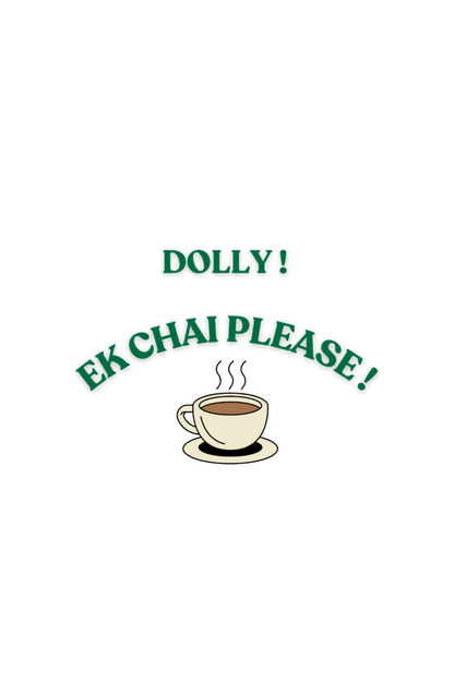 UNISEX OVERSIZED ( EK CHAI PLEASE!) T SHIRT
